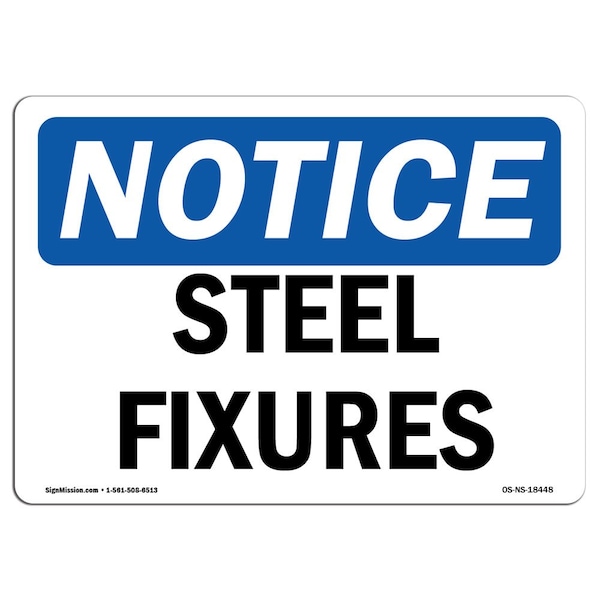 Safety Sign, OSHA Notice, 3.5" Height, Steel Fixtures Sign, Landscape, 10PK